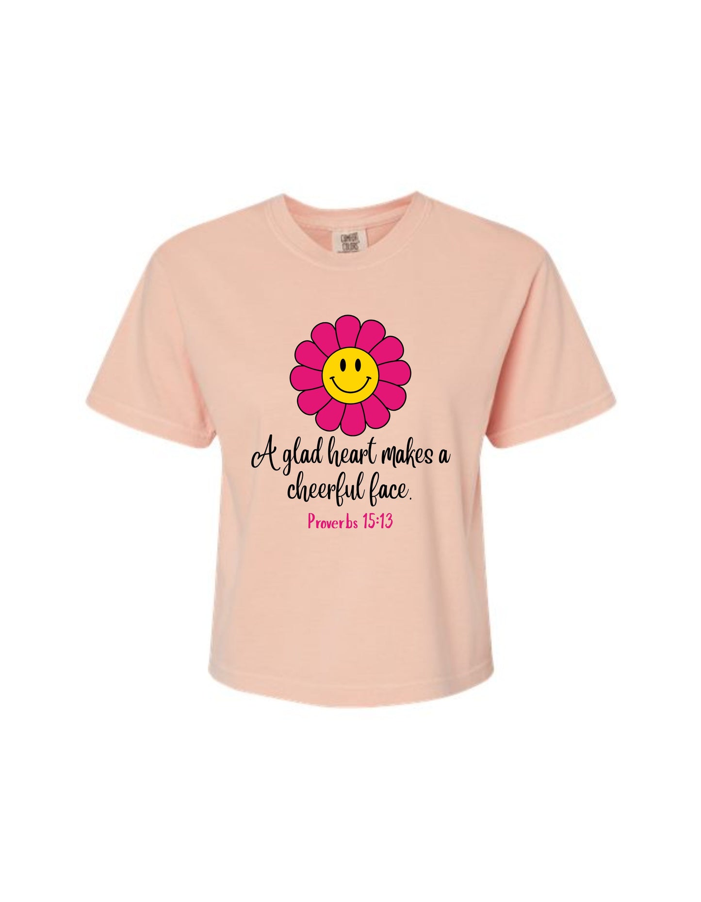 "A glad heart makes the face cheerful–Proverbs 15:13" Boxy Christian Tee