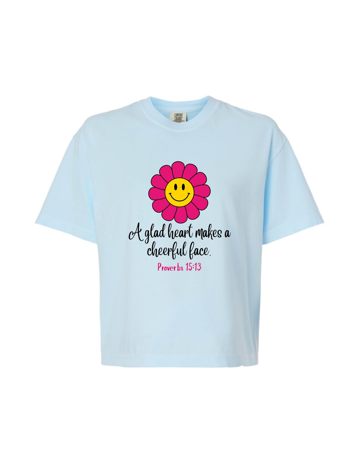 "A glad heart makes the face cheerful–Proverbs 15:13" Boxy Christian Tee