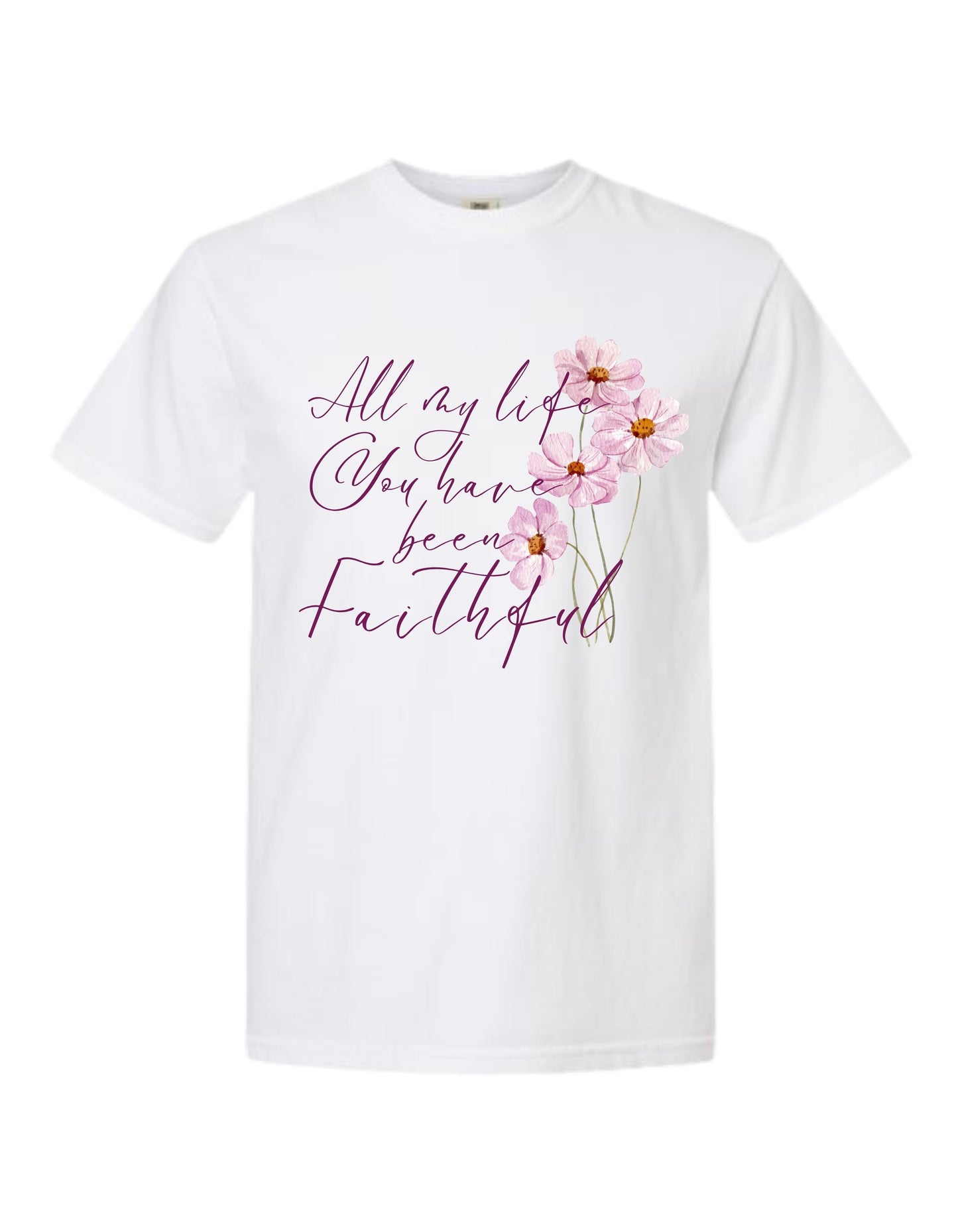 Faithful, always! Christian Tee