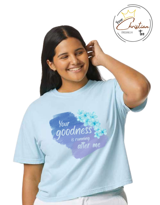 "Your Goodness" Christian Tee