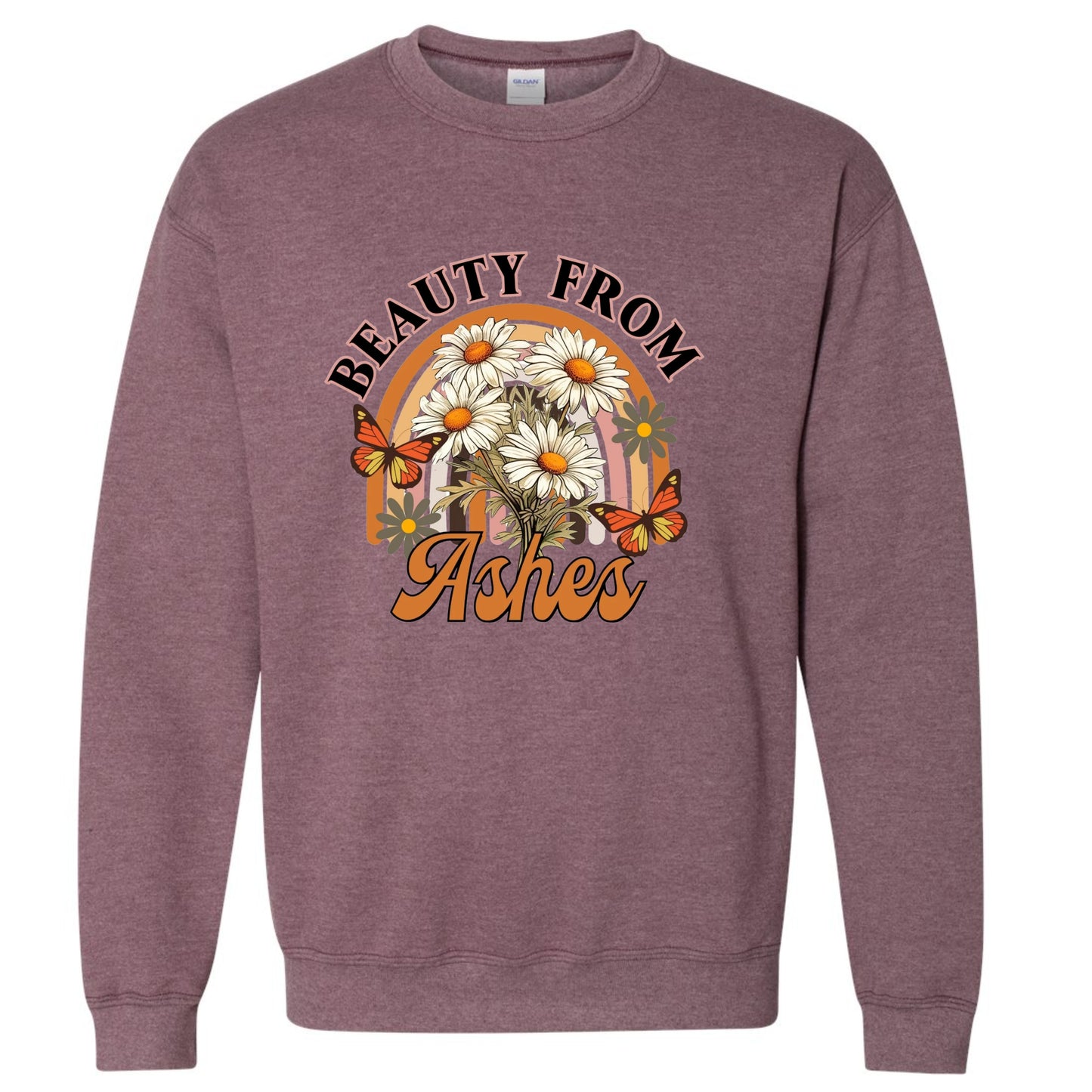 Beauty from Ashes—Christian Sweatshirt