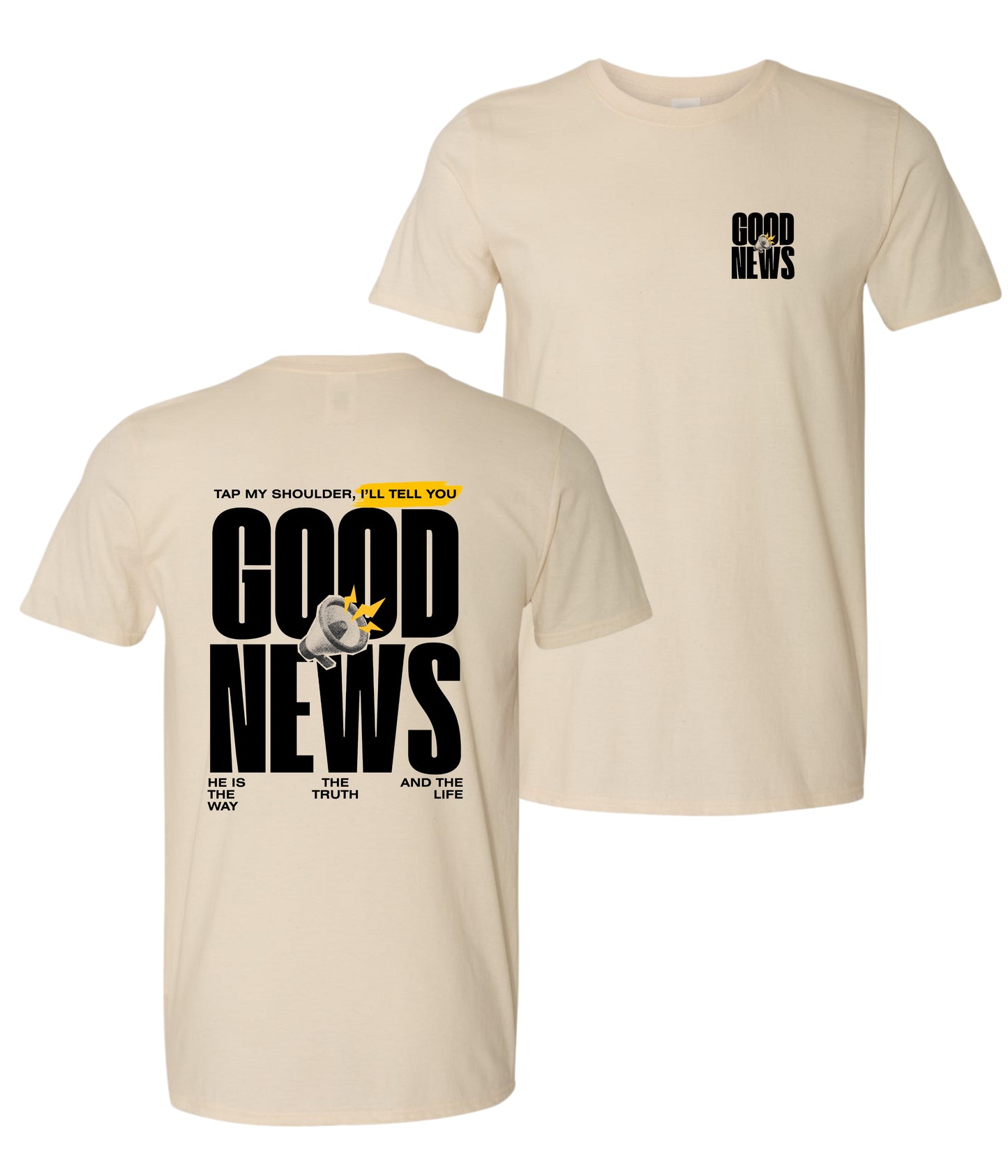 Good News – He Is the Way Tee