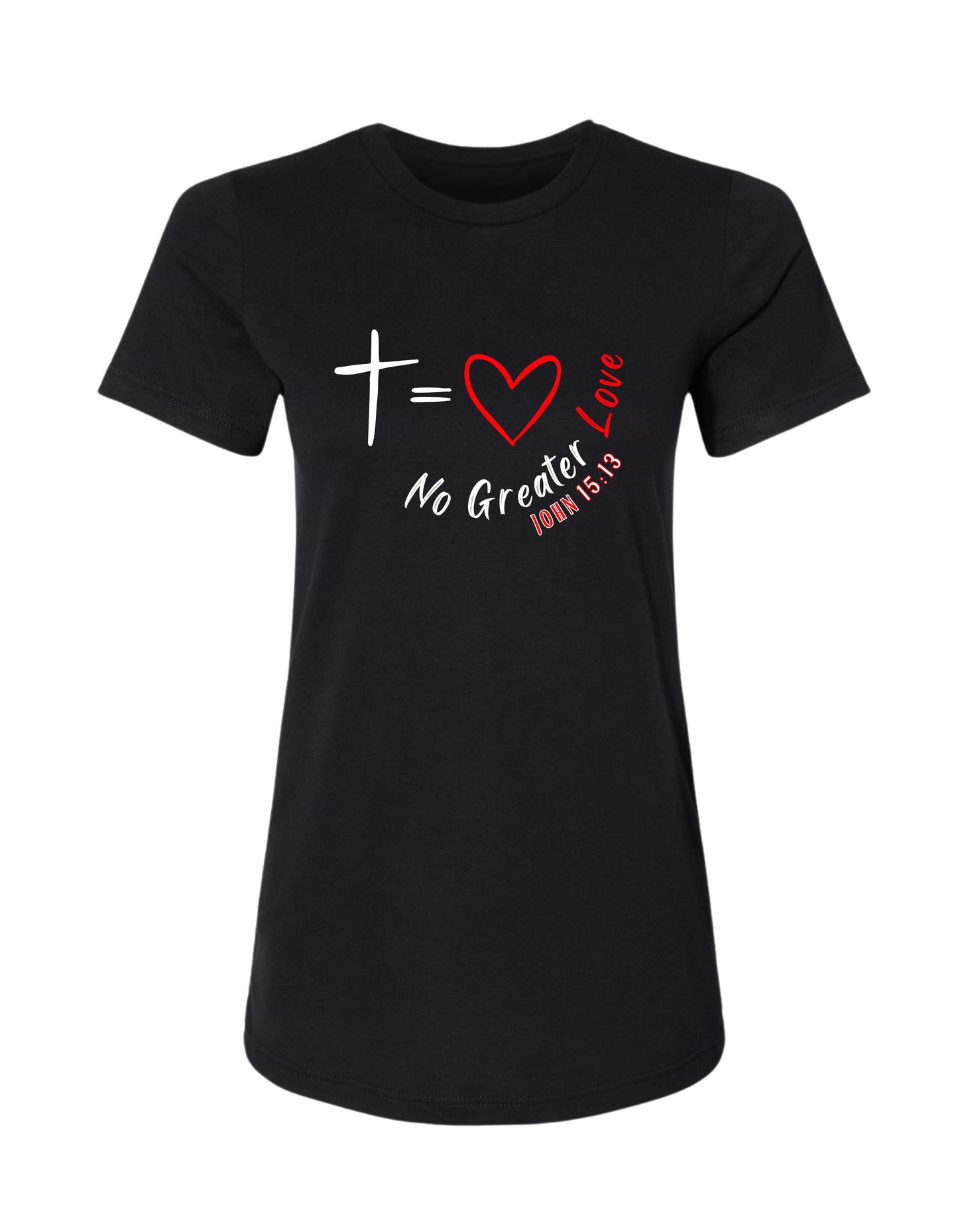 "No Greater Love–John 15:13" Christian Tee