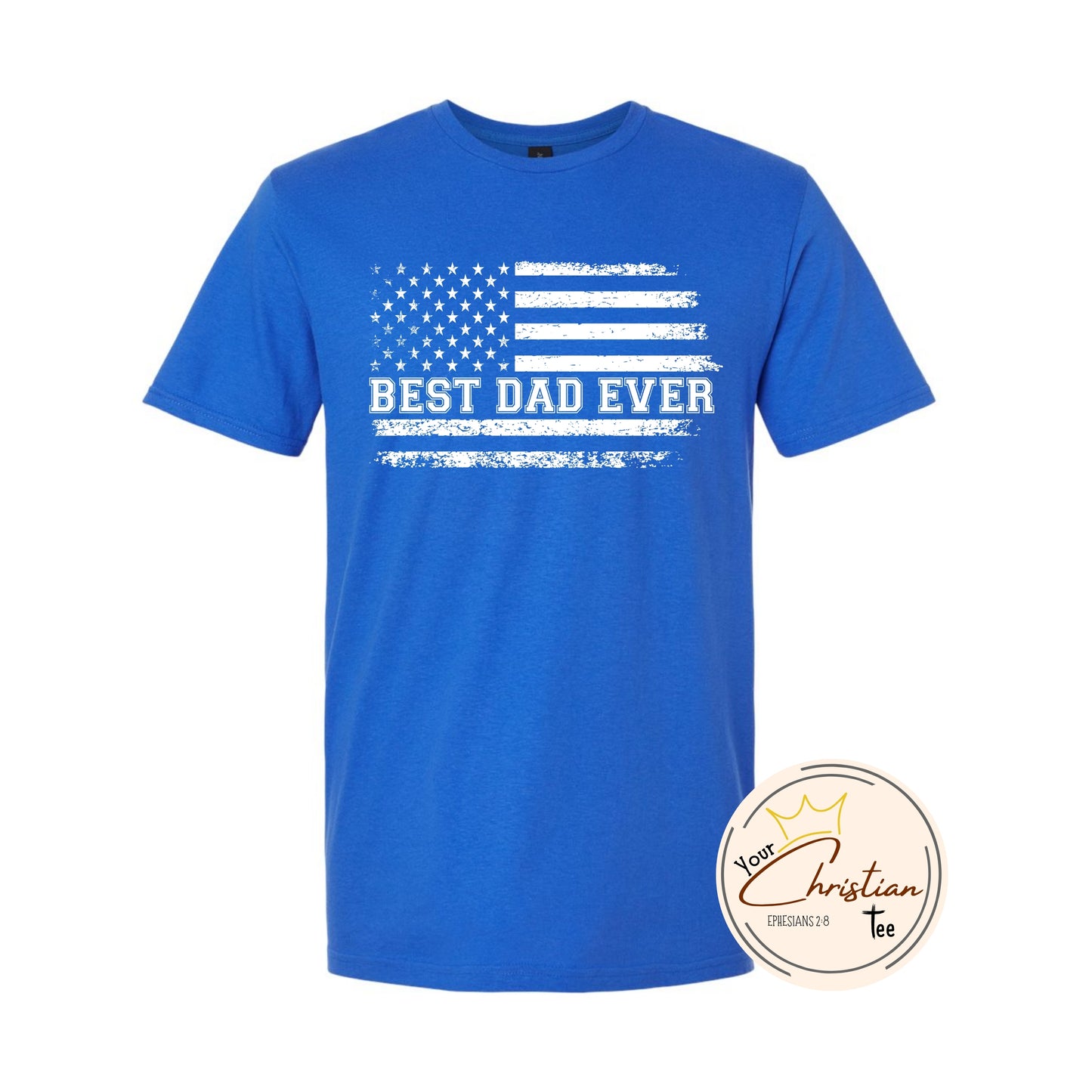 Best Dad Ever - White American Flag
