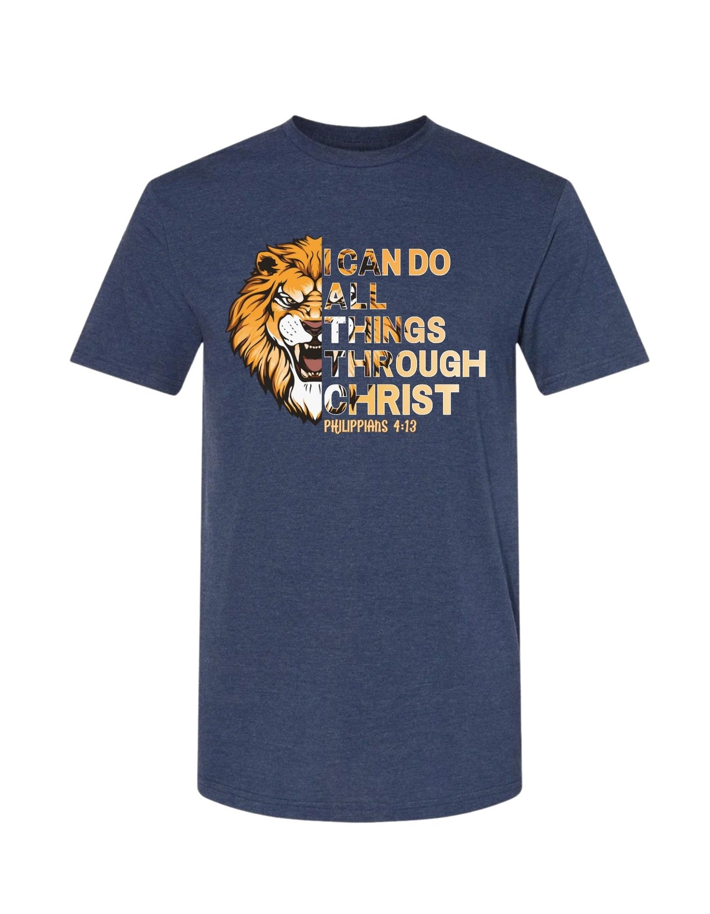 “I Can Do All Things Through Christ – Philippians 4:13.” Christian Tee