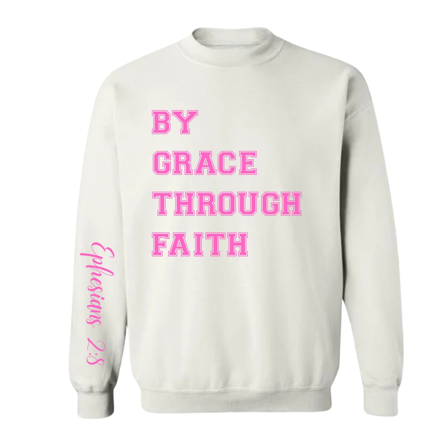 By Grace, through Faith—Christian Sweatshirt