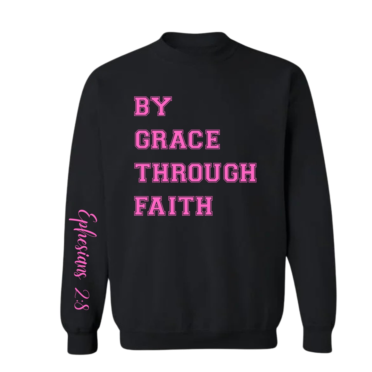 By Grace, through Faith—Christian Sweatshirt