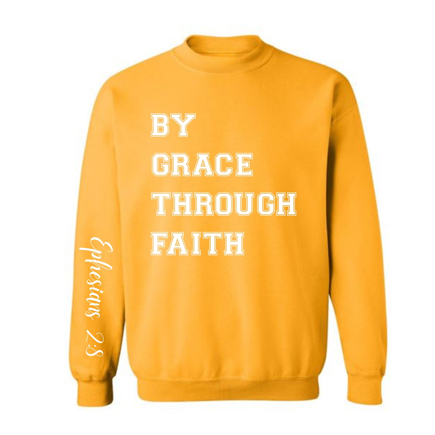 By Grace, through Faith—Christian Sweatshirt