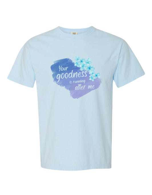 "Your Goodness" Christian Tee