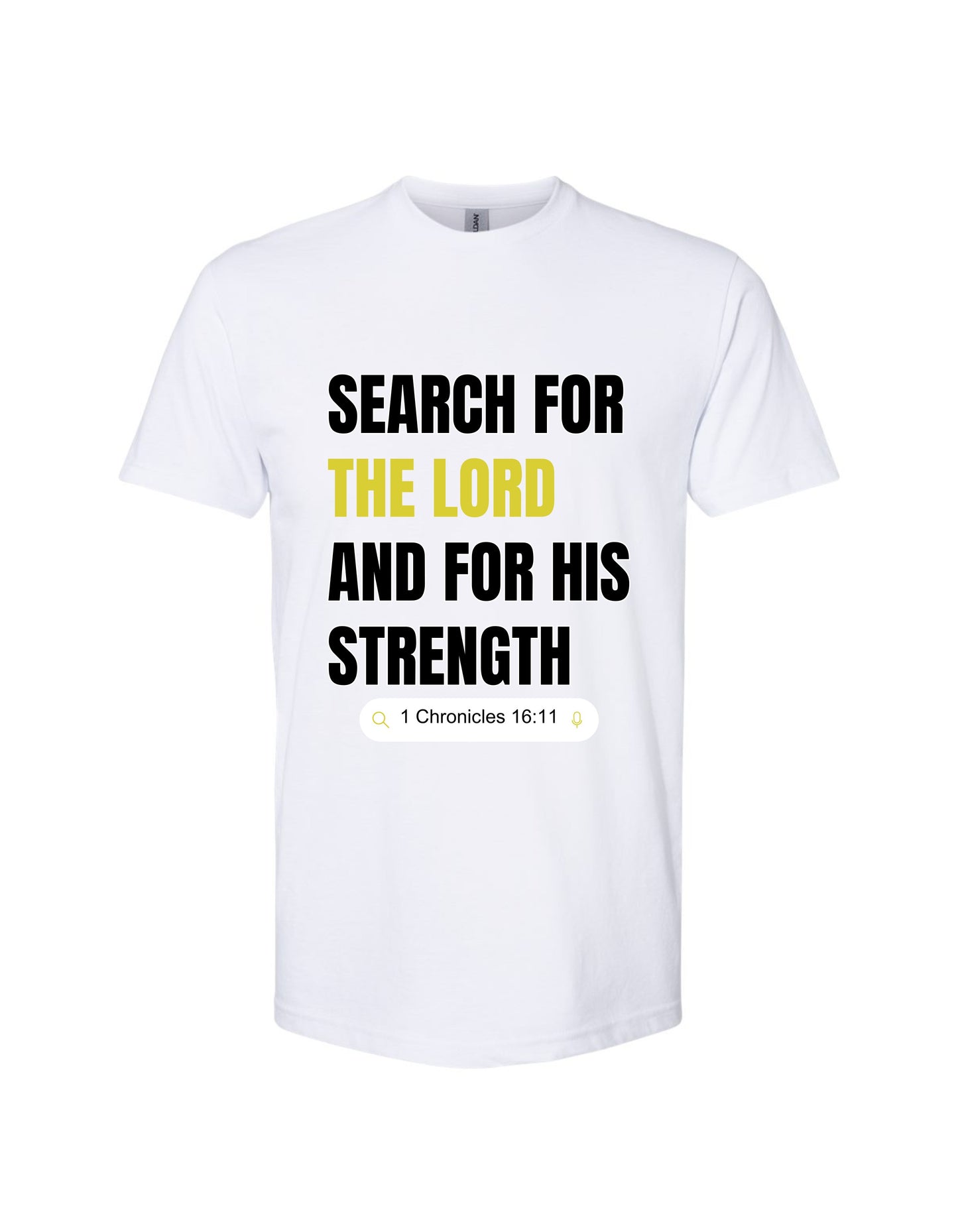 "Search for The Lord–1 Chronicles 16:11" Christian Tee
