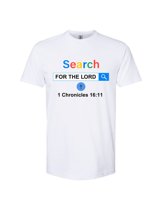 "Search for The Lord–1 Chronicles 16:11" Christian Tee