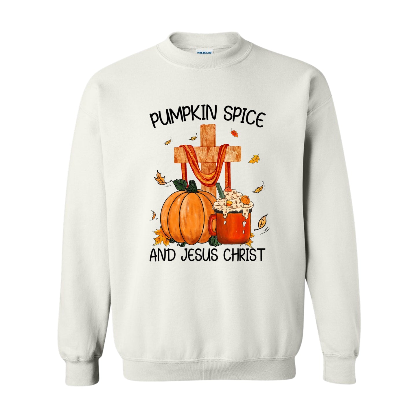 Pumkin Spice and Jesus Christ—Christian Sweatshirt