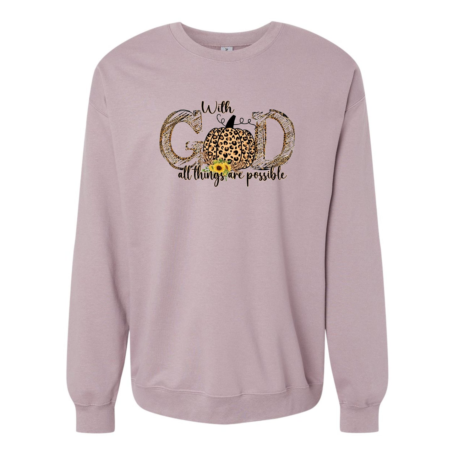 With God All Things are Possible—Christian Sweatshirt