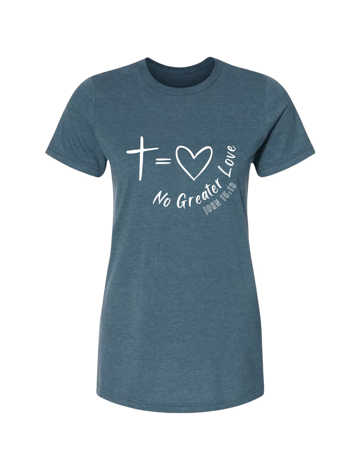 "No Greater Love–John 15:13" Christian Tee