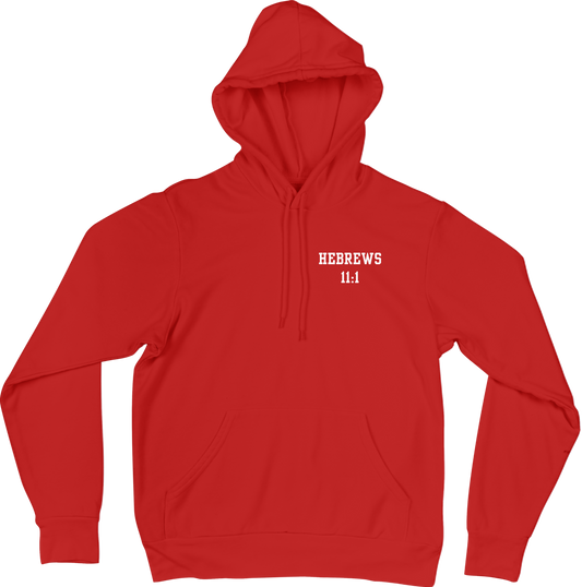 "Faith–Hebrews 11:1" Christian Hoodie