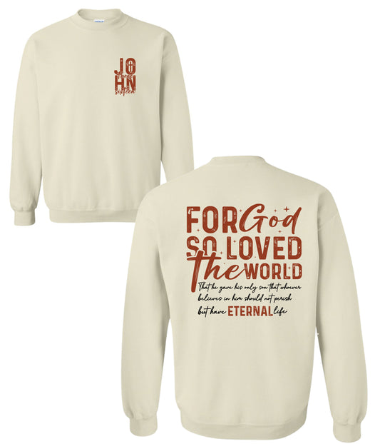 For God So Loved the World Sweatshirt