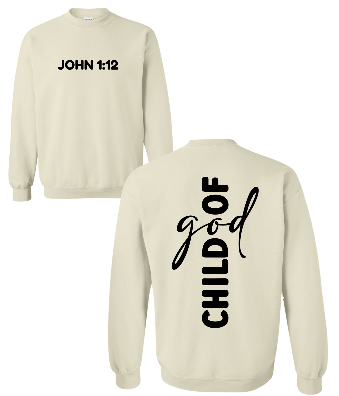 Child of God – John 1:12 Sweatshirt