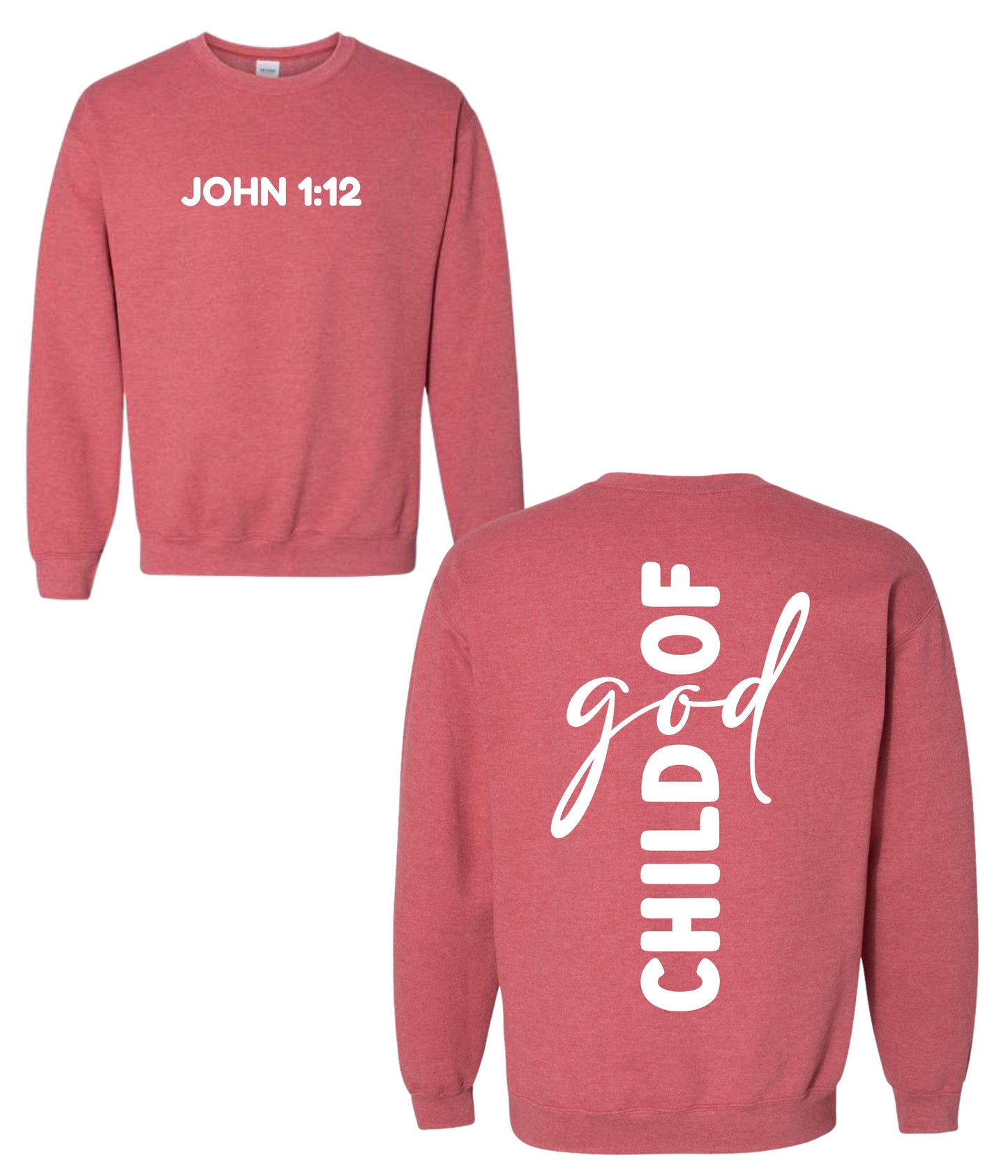 Child of God – John 1:12 Sweatshirt